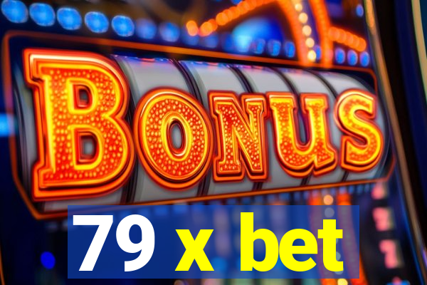 79 x bet